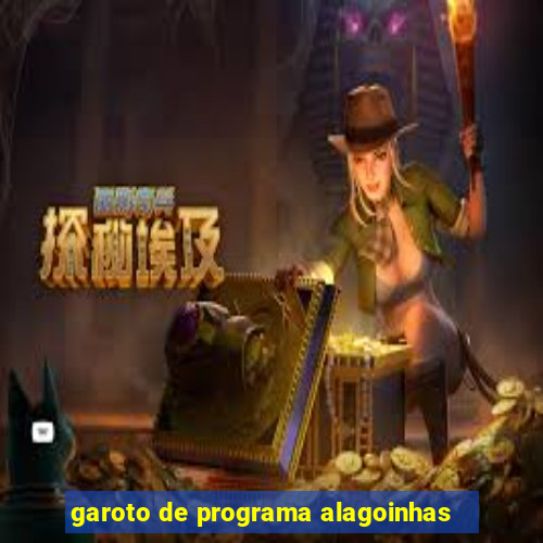 garoto de programa alagoinhas